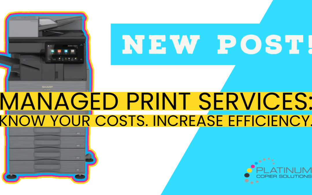 How Can Your Organization Benefit from Managed Print Services (MPS)?