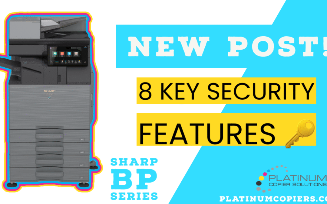 8 Key Security Features of Sharp Copiers