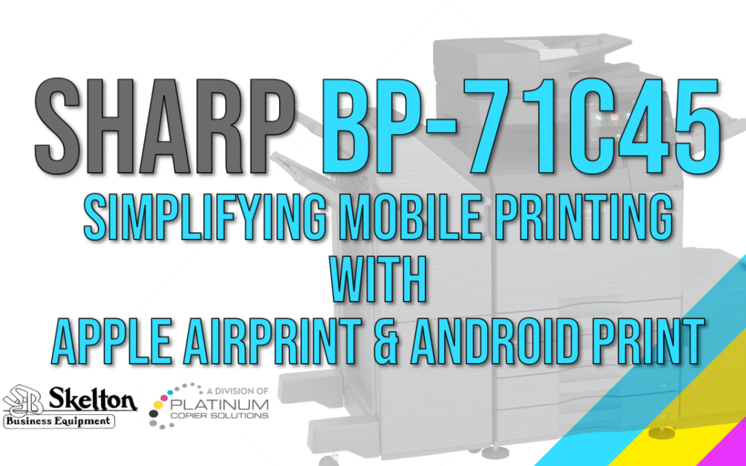 Sharp BP-71C45 mobile printing featured image