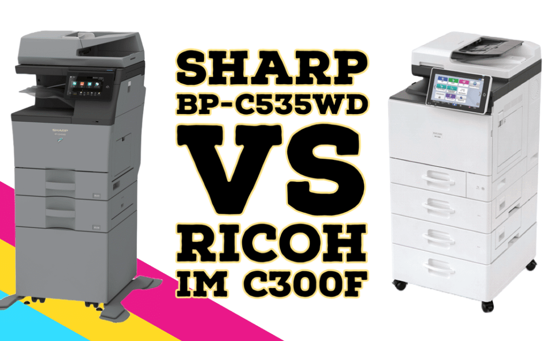 Sharp BP-C535WD vs. Ricoh IM C300F
