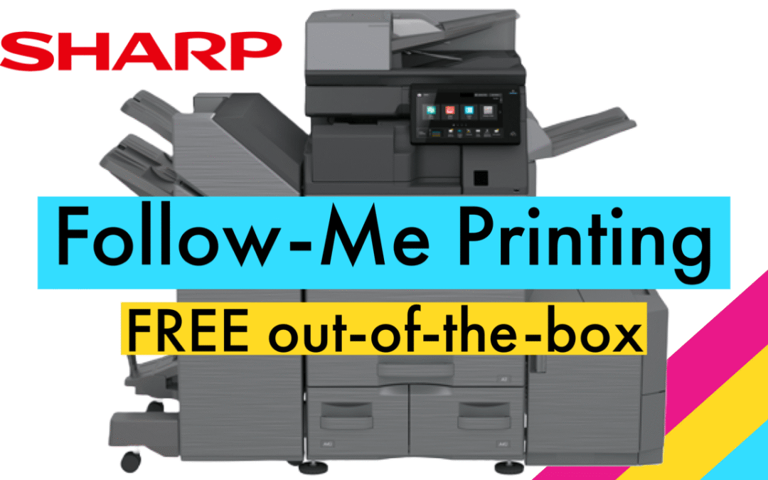 Sharp follow-me printing