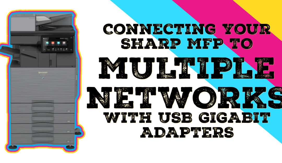 Sharp Multiple networks with usb gigabit adapter